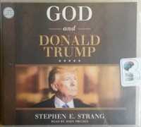 God and Donald Trump written by Stephen E. Strang performed by John Pruden on CD (Unabridged)